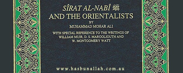 The Biography Of The Prophet Muhammad And The Orientalists - HasbunAllaah